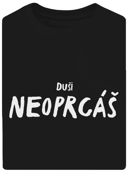 Duši neoprcáš