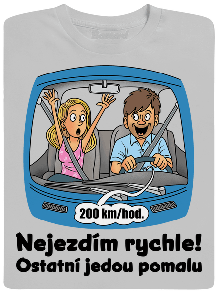 Nejezdím rychle