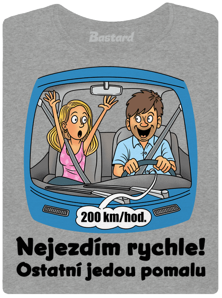 Nejezdím rychle