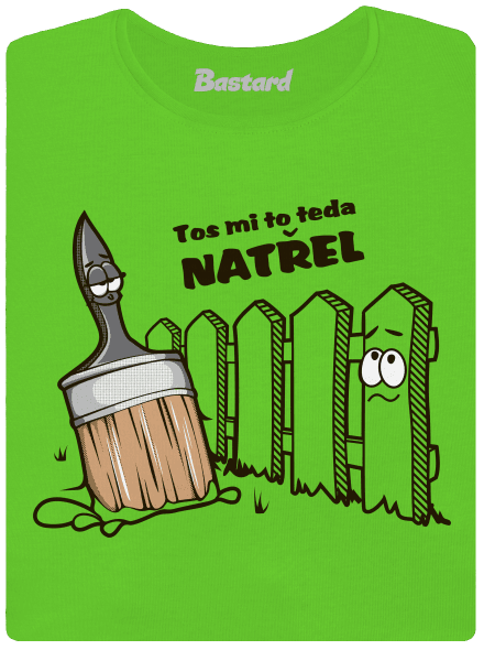 Tos mi to natřel