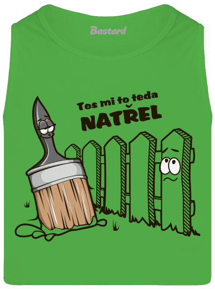 Tos mi to natřel