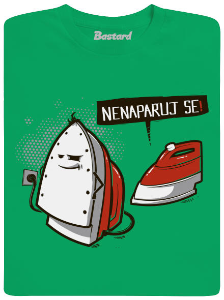 Nenaparuj se