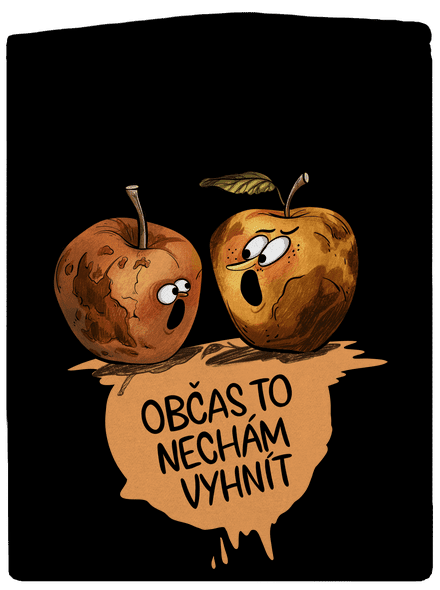 Občas to nechám vyhnít