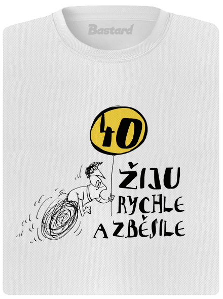 Žiju rychle a zběsile