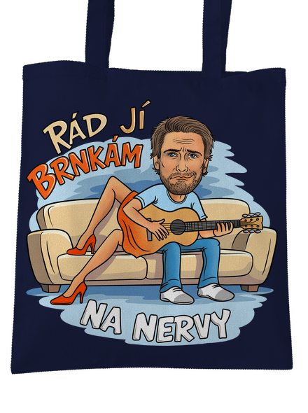 Brnkám jí na nervy