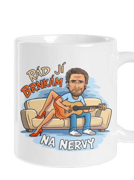Brnkám jí na nervy
