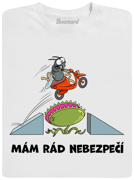 Mám rád nebezpečí