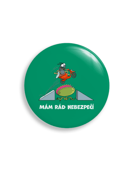 Mám rád nebezpečí