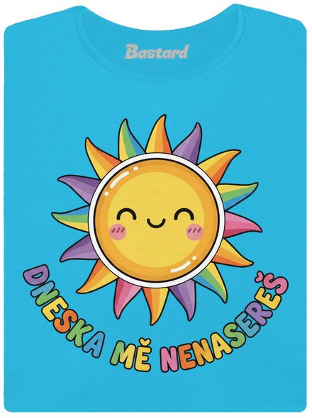 Dneska mě nenasereš