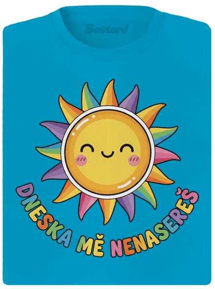 Dneska mě nenasereš