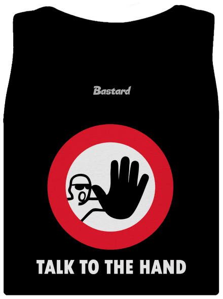 Talk to the hand