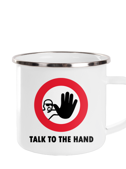 Talk to the hand