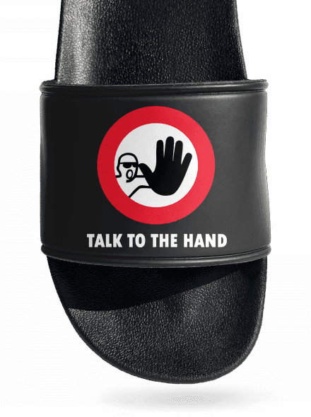 Talk to the hand