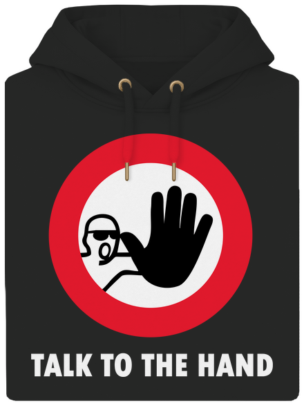 Talk to the hand