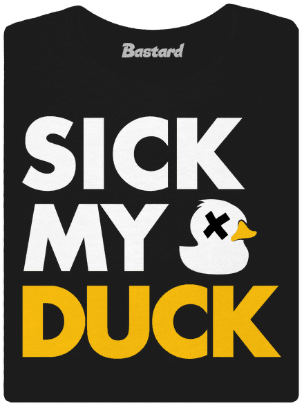 Sick my duck