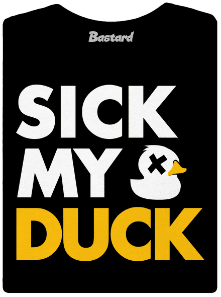Sick my duck