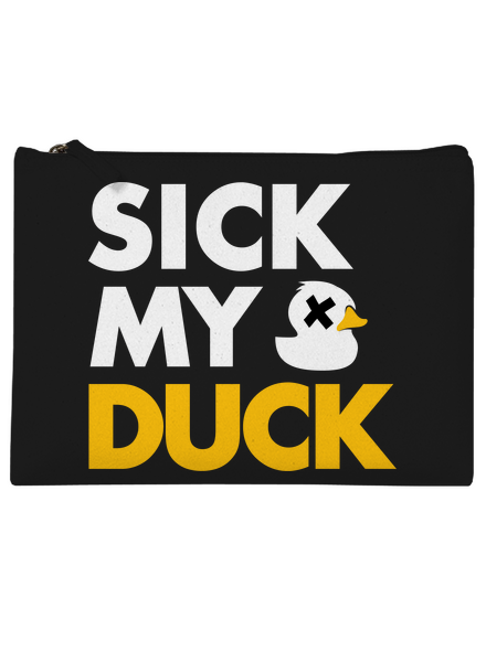 Sick my duck