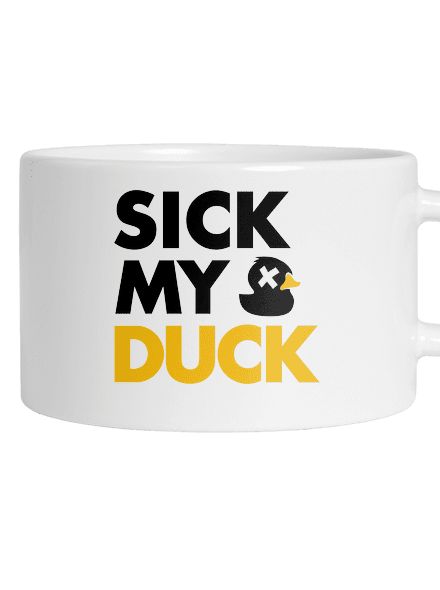 Sick my duck