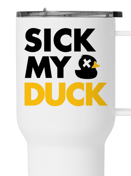 Sick my duck