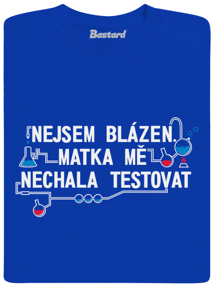 Nejsem blázen