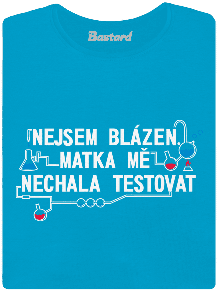 Nejsem blázen