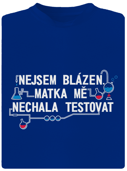 Nejsem blázen