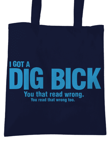 Dig bick