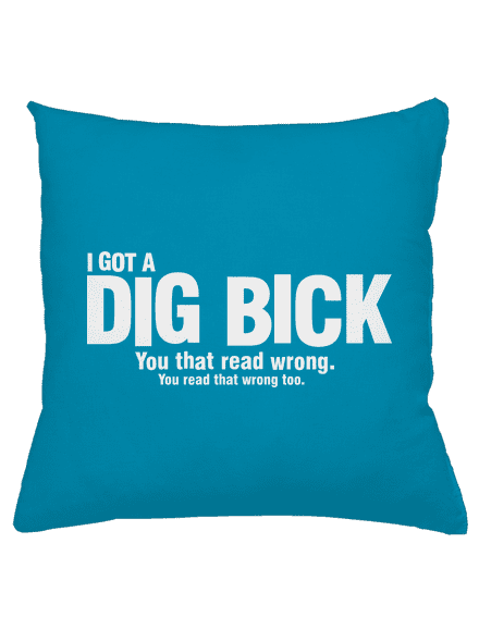 Dig bick