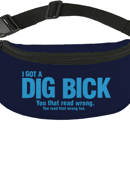 Dig bick