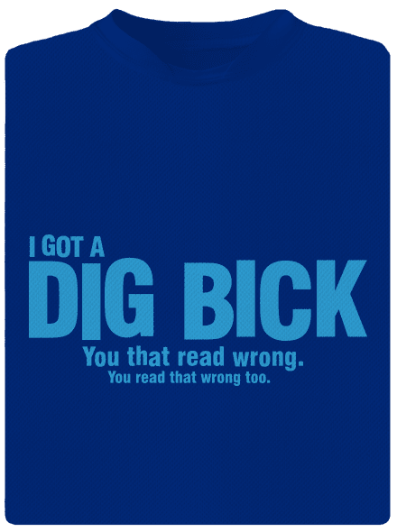 Dig bick