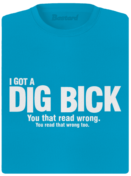 Dig bick