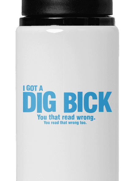 Dig bick