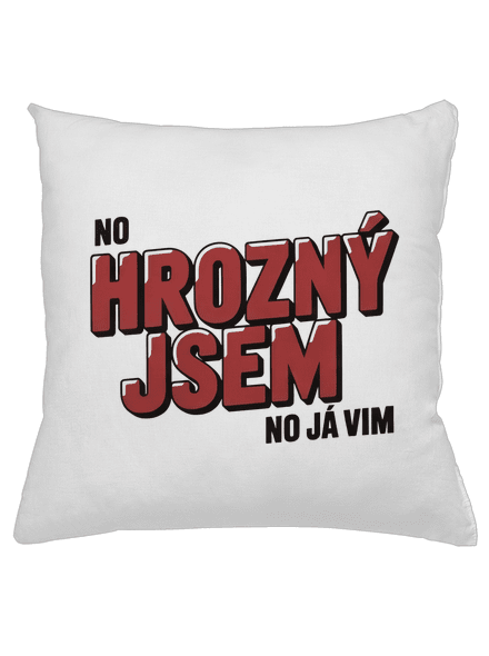 Hrozný jsem