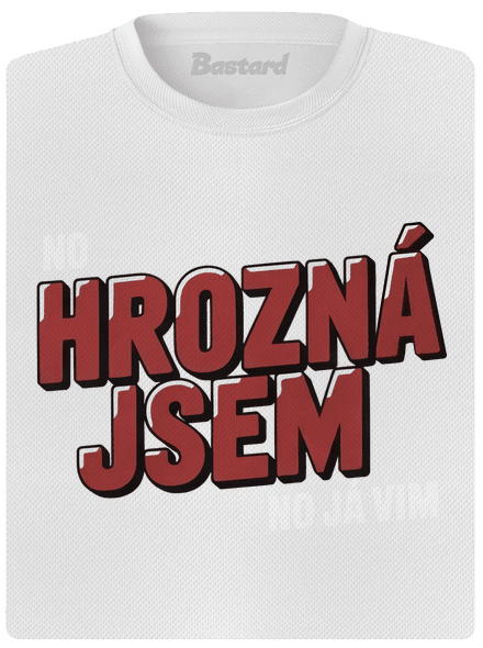 Hrozný jsem