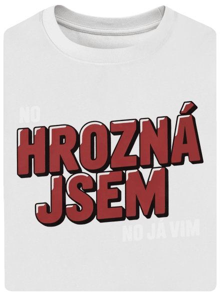 Hrozný jsem