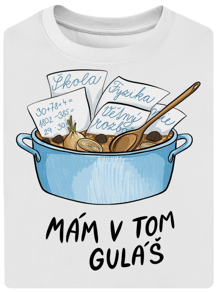 Mám v tom guláš