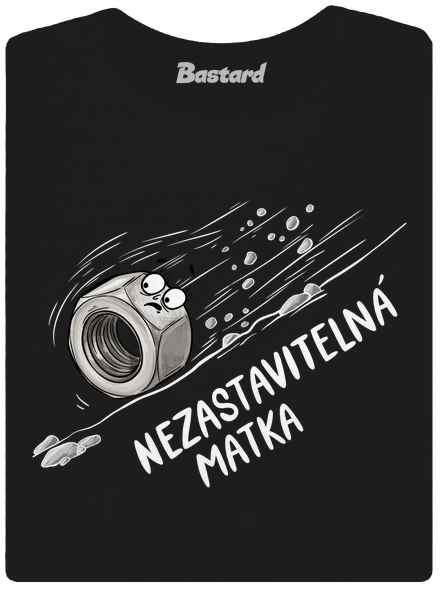 Nezastavitelná matka