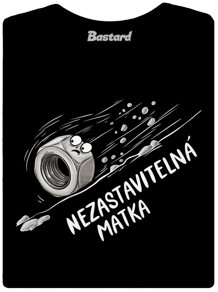 Nezastavitelná matka