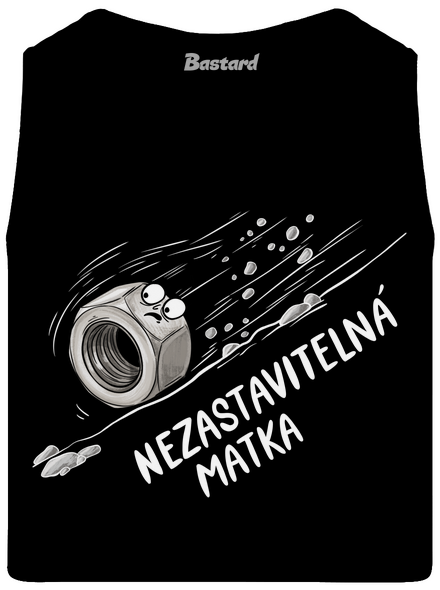 Nezastavitelná matka