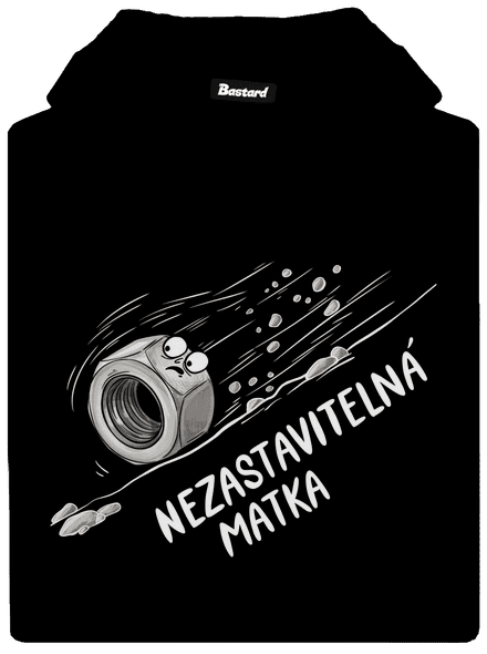 Nezastavitelná matka