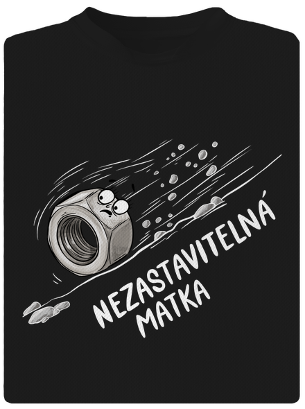 Nezastavitelná matka