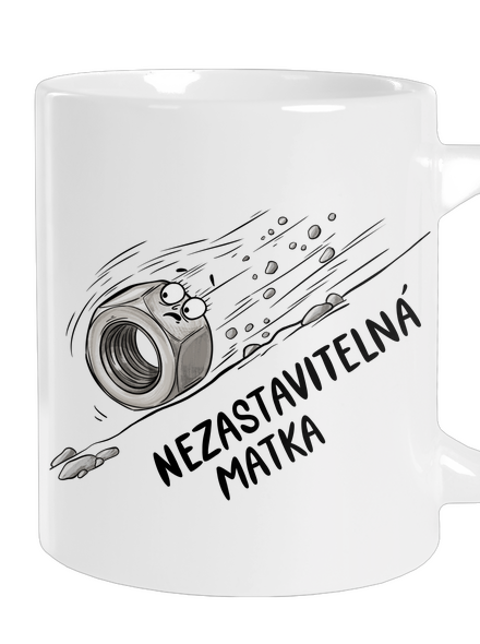 Nezastavitelná matka