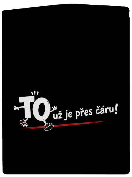 To už je přes čáru