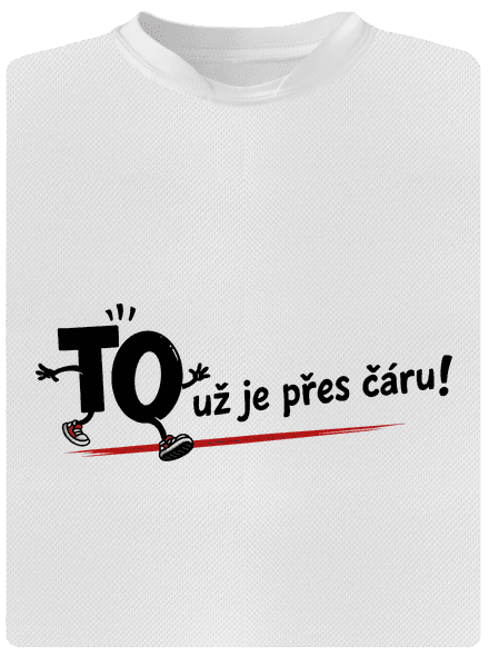 To už je přes čáru