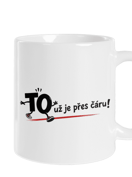 To už je přes čáru