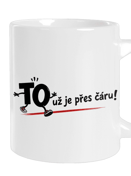 To už je přes čáru