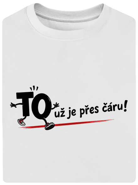 To už je přes čáru