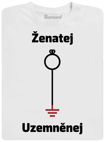 Ženatej a uzemněnej