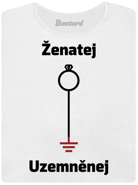Ženatej a uzemněnej