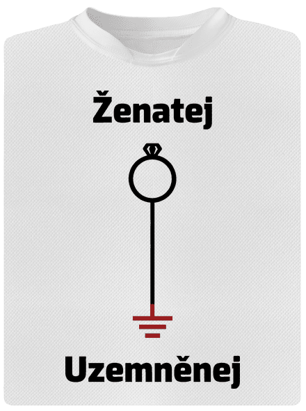 Ženatej a uzemněnej